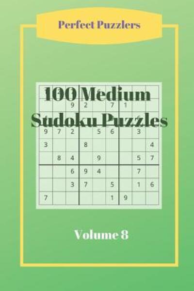 Cover for Perfect Puzzlers · 100 Medium Sudoku Puzzles (Paperback Book) (2019)