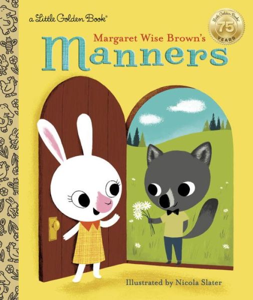 Cover for Margaret Wise Brown · Margaret Wise Brown's Manners - Little Golden Book (Hardcover Book) (2017)