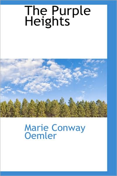 Cover for Marie Conway Oemler · The Purple Heights (Paperback Book) (2009)