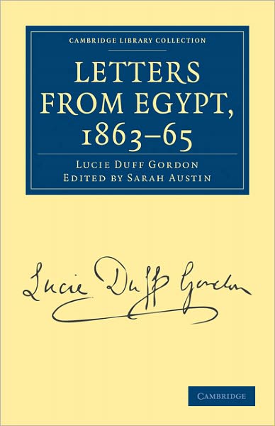 Cover for Lucie Duff Gordon · Letters from Egypt, 1863–65 - Cambridge Library Collection - Travel, Middle East and Asia Minor (Taschenbuch) (2010)