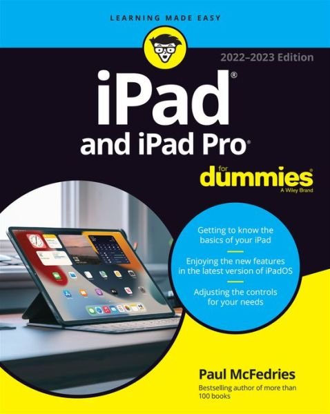 Ipad and Ipad Pro for Dummies - Paul McFedries - Livres - John Wiley & Sons Inc - 9781119875734 - 23 mai 2022