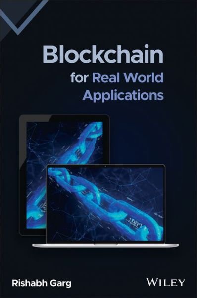 Cover for Garg, Rishabh (Birla Institute of Technology and Science, India) · Blockchain for Real World Applications (Hardcover bog) (2022)