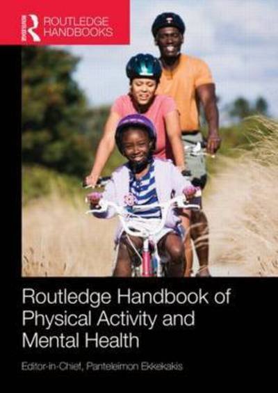 Cover for Panteleimon Ekkekakis · Routledge Handbook of Physical Activity and Mental Health - Routledge International Handbooks (Pocketbok) (2015)