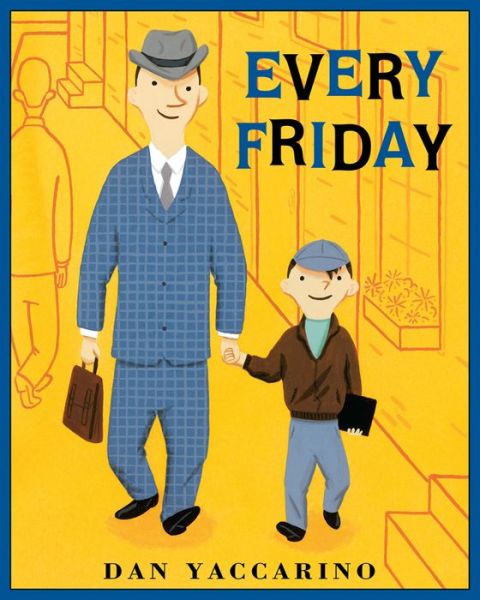 Cover for Dan Yaccarino · Every Friday (Pocketbok) (2012)