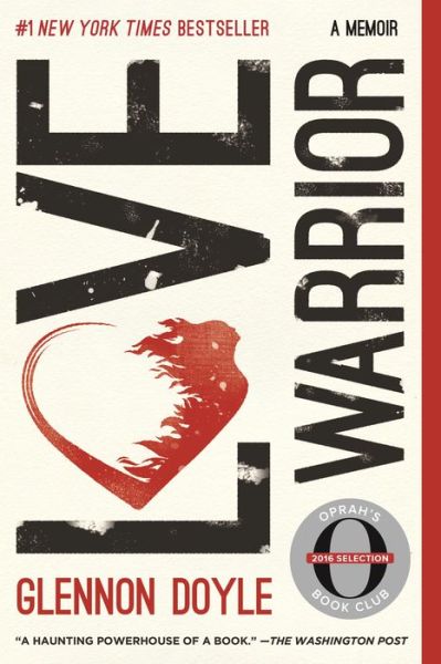 Cover for Glennon Doyle · Love Warrior: A Memoir (Paperback Book) (2017)