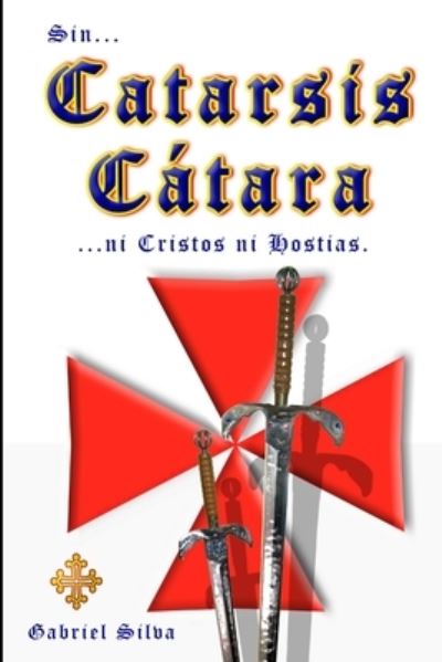 Cover for Gabriel Silva · Catarsis Cátara (Book) (2014)