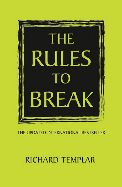 Cover for Richard Templar · The Rules to Break (2 ed.) (Book) (2014)