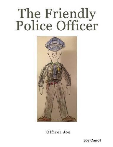 Cover for Joe Carroll · The Friendly Police Officer (Paperback Book) (2013)