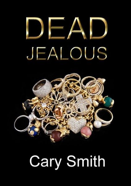 Cover for Cary Smith · Dead Jealous (Paperback Book) (2015)