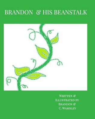 Cover for Brandon Wamsley · Brandon &amp; His Beanstalk (Paperback Book) (2016)