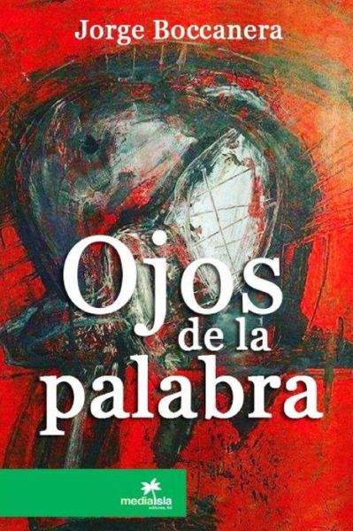 Cover for Jorge Boccanera · Ojos de la palabra (Paperback Book) (2017)