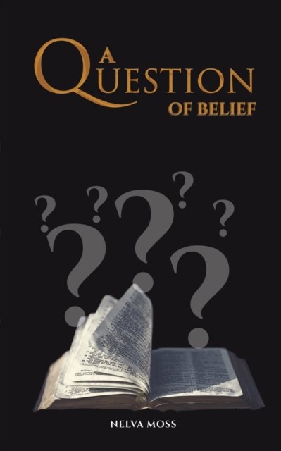 Cover for Nelva Moss · A Question of Belief (Paperback Book) (2022)