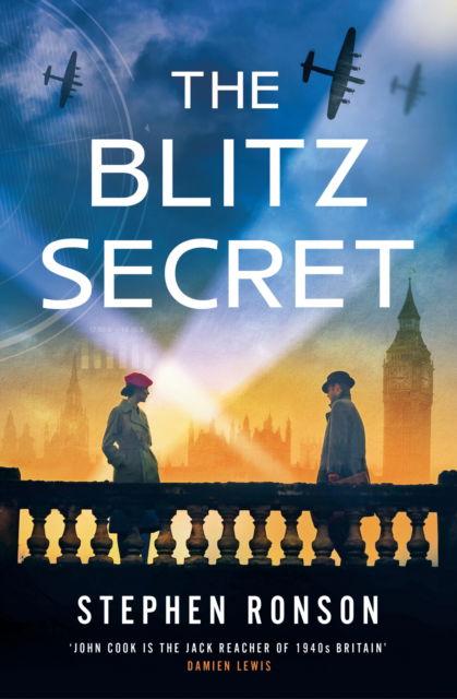 Cover for Stephen Ronson · The Blitz Secret: A totally gripping WW2 historical thriller - John Cook (Paperback Book) (2025)