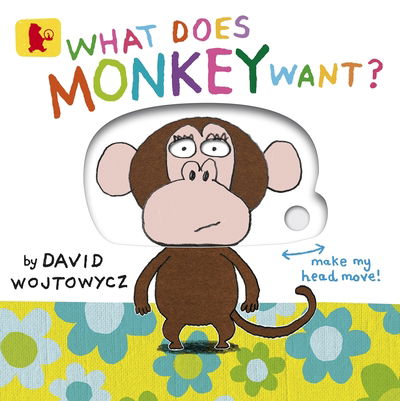 Cover for David Wojtowycz · What Does Monkey Want? (Board book) (2015)