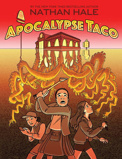 Cover for Nathan Hale · Apocalypse Taco (Hardcover Book) (2019)