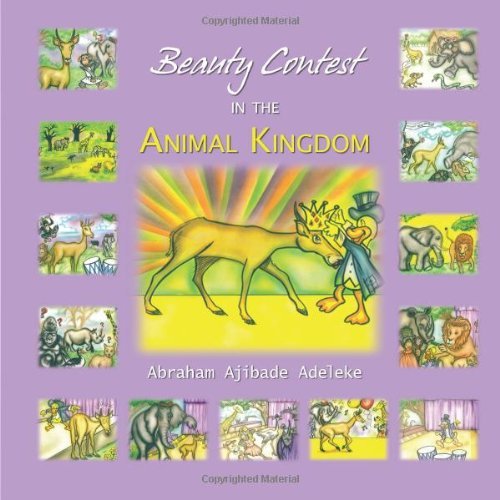 Abraham Ajibade Adeleke · Beauty Contest in the Animal Kingdom (Paperback Book) (2011)
