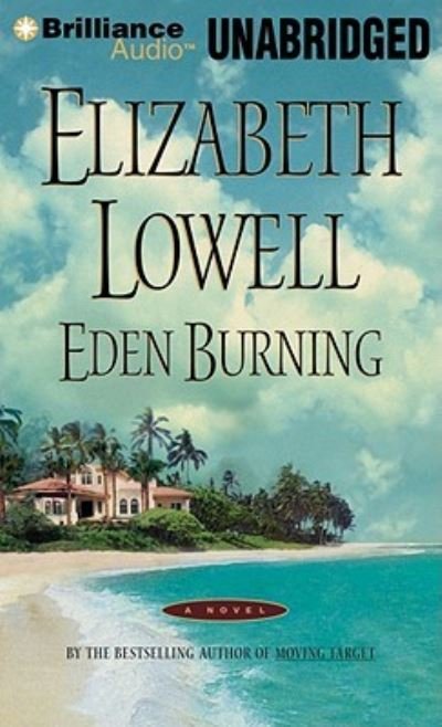 Cover for Elizabeth Lowell · Eden Burning (CD) (2010)