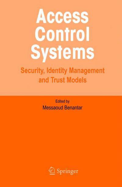 Cover for Messaoud Benantar · Access Control Systems (Paperback Book) [Softcover Reprint of Hardcover 1st Ed. 2006 edition] (2010)