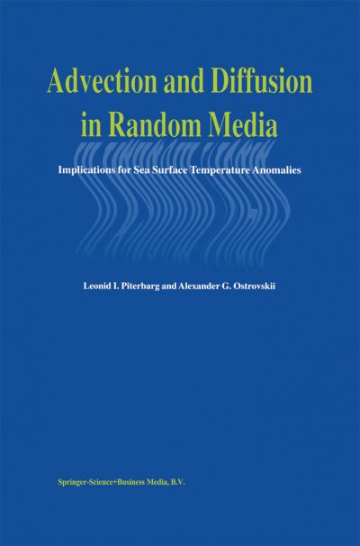 Cover for Leonid I. Piterbarg · Advection and Diffusion in Random Media (Paperback Book) [1st Ed. Softcover of Orig. Ed. 1997 edition] (2010)