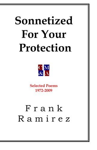 Cover for Frank Ramirez · Sonnetized for Your Protection: Selected Poems 1972-2009 (Pocketbok) (2009)