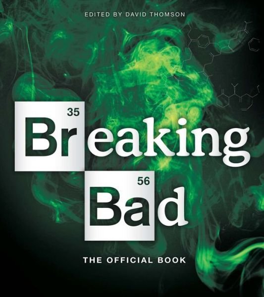 Cover for David Thomson · Breaking Bad: The Official Book (Pocketbok) (2015)