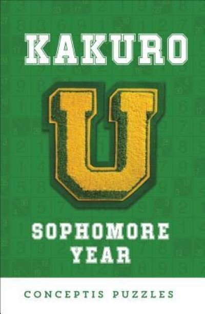 Cover for Conceptis Puzzles · Kakuro U Sophomore Year (Paperback Book) (2018)