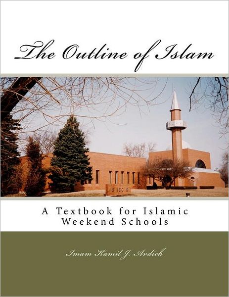 Cover for Kamil Y Avdich · The Outline of Islam: Muhammed Abdullah Al-ahari (Paperback Book) (2012)