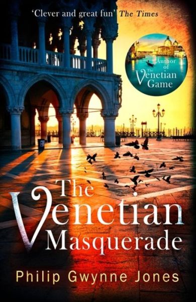 Cover for Philip Gwynne Jones · The Venetian Masquerade (Paperback Book) (2019)