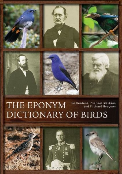 Cover for Bo Beolens · The Eponym Dictionary of Birds (Hardcover Book) (2014)