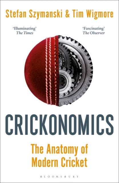 Cover for Stefan Szymanski · Crickonomics: The Anatomy of Modern Cricket: Shortlisted for the Sunday Times Sports Book Awards 2023 (Paperback Book) (2023)