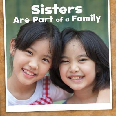 Cover for Lucia Raatma · Sisters Are Part of a Family - Our Families (Paperback Book) (2018)