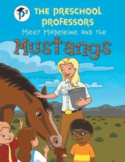 Cover for Bale · The Preschool Professors Meet Madeleine and the Mustangs (Pocketbok) (2019)