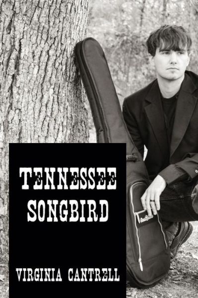 Cover for Virginia Cantrell · Tennesee Songbird (Paperback Book) (2014)