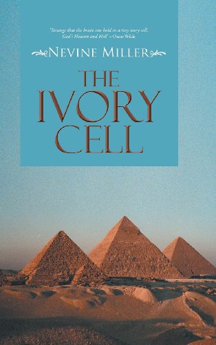 Cover for Nevine Miller · The Ivory Cell (Hardcover Book) (2013)