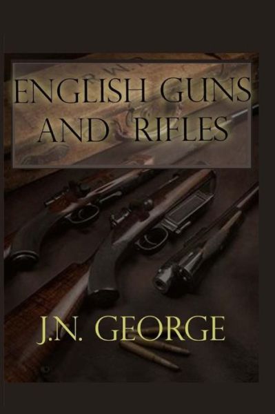 Cover for J N George · English Guns And Rifles (Paperback Book) (2013)