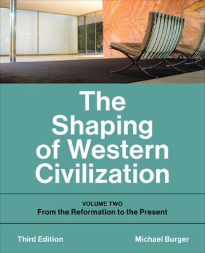 Cover for Michael Burger · The Shaping of Western Civilization: Volume Two: From the Reformation to the Present, Third Edition (Paperback Book) (2024)