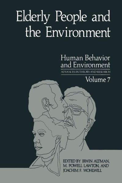 Cover for Irwin Altman · Elderly People and the Environment - Human Behavior and Environment (Paperback Book) [Softcover reprint of the original 1st ed. 1984 edition] (2013)