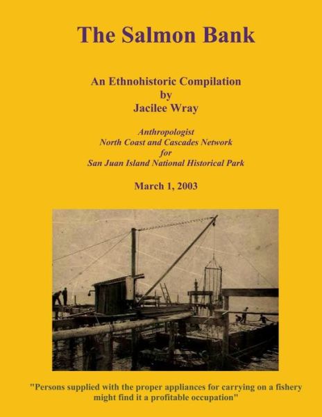 Cover for Jacilee Wray · The Salmon Bank: an Ethnohistoric Compilation (Paperback Book) (2003)