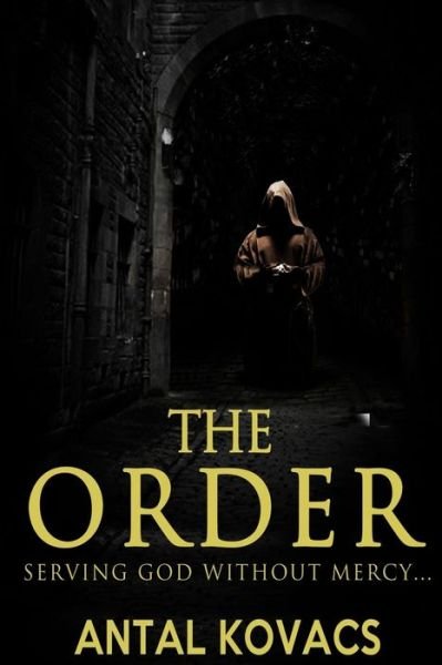 Cover for Antal Kovacs · The Order (Paperback Book) (2013)