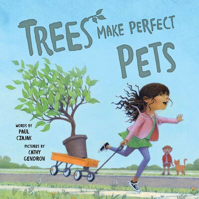 Cover for Paul Czajak · Trees Make Perfect Pets (Hardcover Book) (2020)