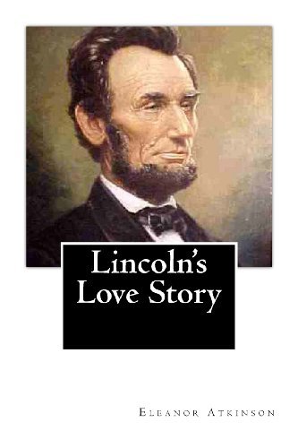 Cover for Eleanor Atkinson · Lincoln's Love Story (Paperback Bog) (2013)