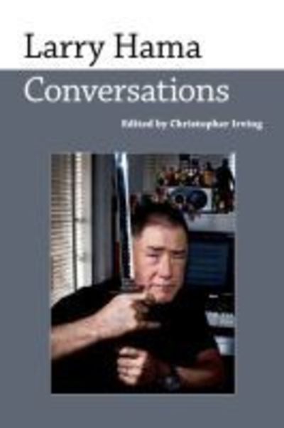 Cover for Christopher Irving · Larry Hama: Conversations - Conversations with Comic Artists Series (Taschenbuch) (2019)