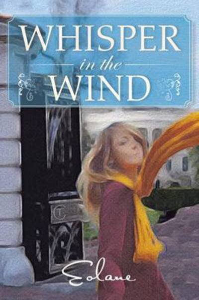 Cover for Eolane · Whisper in the Wind (Paperback Book) (2014)