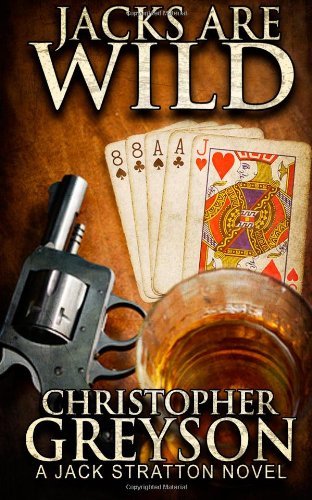 Cover for Christopher Greyson · Jacks Are Wild (A Jack Stratton Mystery) (Volume 3) (Pocketbok) (2014)
