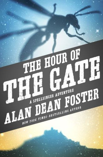 Cover for Alan Dean Foster · The Hour of the Gate (The Spellsinger Series) (Paperback Bog) (2014)