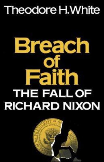 Cover for Theodore White · Breach of Faith (Book) (2016)