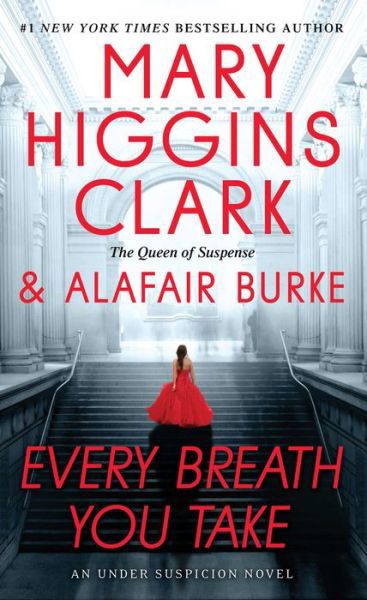 Every Breath You Take - An Under Suspicion Novel - Mary Higgins Clark - Livros - Pocket Books - 9781501171734 - 30 de outubro de 2018