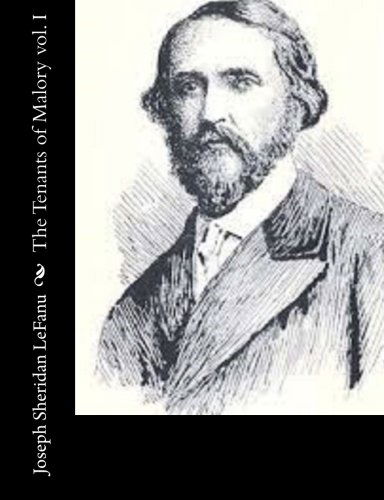 The Tenants of Malory Vol. I - Joseph Sheridan Lefanu - Books - CreateSpace Independent Publishing Platf - 9781502343734 - September 11, 2014