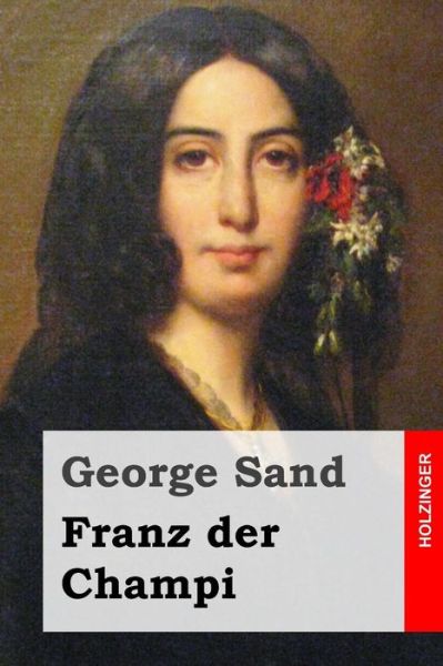 Cover for George Sand · Franz Der Champi (Taschenbuch) (2015)