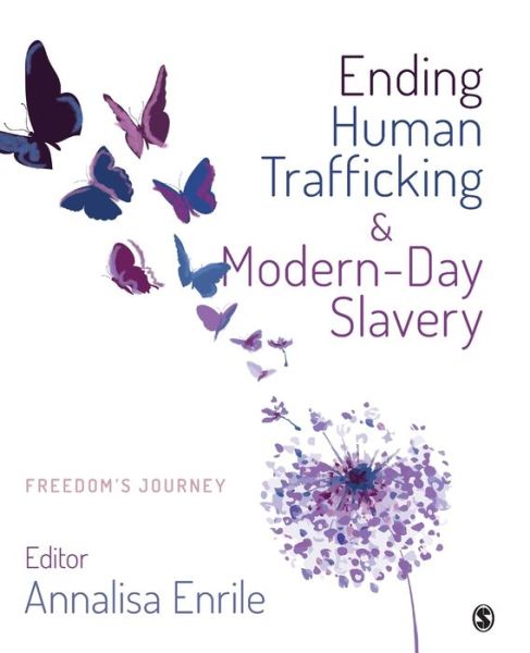 Cover for Annalisa Enrile · Ending Human Trafficking and Modern-Day Slavery: Freedom's Journey (Paperback Book) (2017)